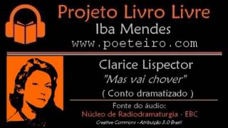 quotMas vai choverquot conto dramatizado de Clarice Lispector [upl. by Daegal537]