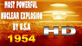 HD most powerful nuclear explosion by USA Operation Castle Bravo 15 MT OMG testing [upl. by Latyrc]