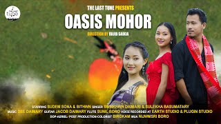 Oasis Mohor  Official Bodo Music Video 2023  Sudem Sona amp Bithwn  The Last Tune [upl. by Dustie]