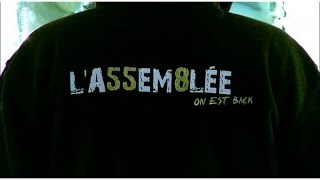 LAssemblée  On est back [upl. by Esille392]