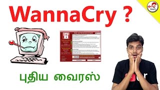 WannaCry Ransomware Virus  Be Safe  புதிய வைரஸ்  Tamil Tech Explained [upl. by Nnylsaj]