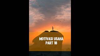 Motivasi usaha part 18 [upl. by Airdnat]