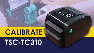 How to Calibrate TSC TC310 Label Printer [upl. by Eeloj]