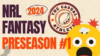 NRL Fantasy  The stuff you NEED to know from Preseason Week One  Guns amp Cheapies News [upl. by Hike]