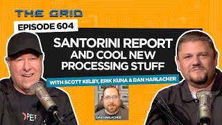 Santorini Report And Cool New Processing Stuff with Scott Erik amp Dan Harlacher  The Grid Ep 604 [upl. by Gretta377]