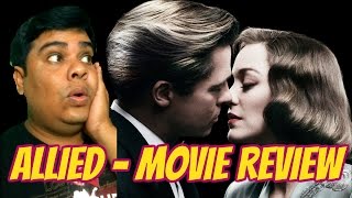 Allied  Movie Review [upl. by Enimisaj118]