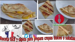 Receta fácil y rápida para prepara crepas dulces o saladas  Sabores del Mundo  Sellando Pasaporte [upl. by Bruell]