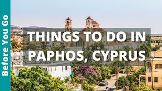 14 BEST Things to Do in Paphos Cyprus  Travel Guide [upl. by Maurilla]