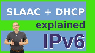 IPv6 explained  SLAAC and DHCPv6 IPv6 from scratch part 2 [upl. by Enitselec]