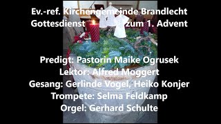 Kirchengemeinde Brandlecht  Gottesdienst aus der evref Kirche Brandlecht vom 28112021 [upl. by Neurath511]