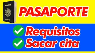 Requisitos PASAPORTE MEXICANO PRECIOS Actuales y Sacar Cita Por INTERNET [upl. by Marylinda]