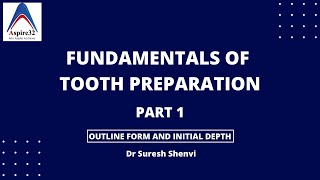 Fundamentals of Tooth Preparation Operative Dentistry [upl. by Erwin]