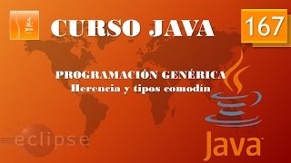 Curso Java Programación genérica Herencia y tipos comodín Vídeo 167 [upl. by Zailer]