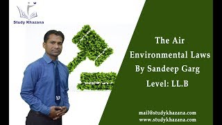 The Air  Environmental Laws  LLB  Study Khazana  Video Lecture [upl. by Idieh451]