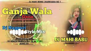 Ganja Wala Gana Edm vibration mix Khortha mix Dj Jiten Remix No 1 [upl. by Arik]