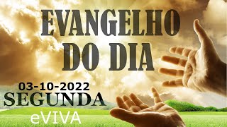 EVANGELHO DO DIA 03102022 Narrado e Comentado LITURGIA DIÁRIA HOMILIA DIARIA HOJE ORAÇÃO eVIVA [upl. by Electra]