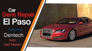 Car Dent Repair El Paso  El Paso Car Body Shops [upl. by Rede]