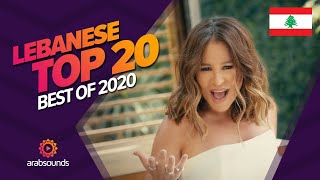 🇱🇧 Top 20 Best Lebanese Songs of 2020 Fadel Chaker Carole Samaha Ziad Bourji amp more 🔥 [upl. by Thora108]