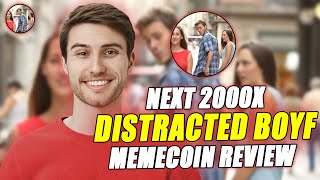 DISTRACTED BOYFRIEND COIN NEXT 2000X MEMECOIN REVIEW 2024 [upl. by Ferretti968]