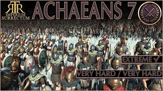 At War With The Entire Greek World  RTR Imperium Surrectum V06  The Achaeans Part 07 [upl. by Airlee]