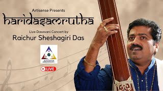 Haridasamrutha  Raichur Sheshgiri Das  Live Concert [upl. by Nortna]