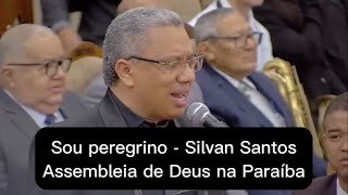 Silvan Santos  Sou Peregrino  ADPB [upl. by Eetsirk150]