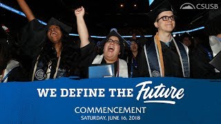 CSUSB Spring Commencement 2018 [upl. by Farver]