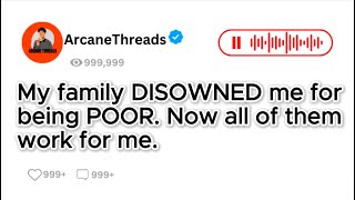 My family DISOWNED me for being POOR Now all of them work for me [upl. by Laurens]