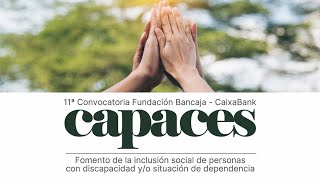 11ª Convocatoria Fundación Bancaja CaixaBank Capaces Fevadis [upl. by Marduk]