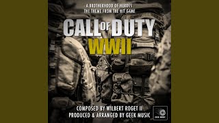 Call Of Duty WW2  A Brotherhood Of Heroes  Main Theme [upl. by Odiug]