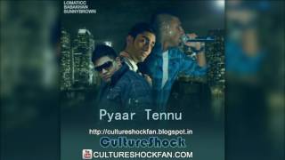 Culture Shock  Lomaticc Pyaar Tennu [upl. by Camfort]