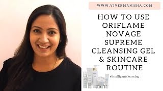 How To Use Oriflame Novage Supreme Cleansing Gel [upl. by Kearney]