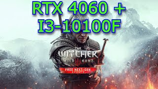 The Witcher 3 RTX 4060  i3 10100f ULTRA RT DLSS FG 1080p Benchmark [upl. by Elamaj823]