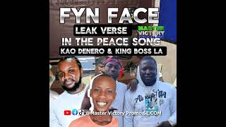 FYN FACE LEAK VERSE FROM PEACE BY KAO DENERO KING BOSS LA AND QWIN D leakverse kaodenero la [upl. by Lopes]