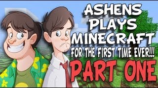 Ashens Plays Minecraft for the First Time Ever FULL  Part One [upl. by Akinad]