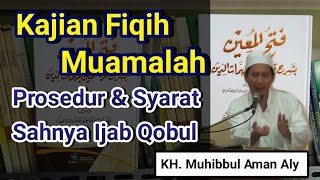 BAB BAI Syarat Sahnya Ijab Qobul  FATHUL MUIN 3 KH Muhibbul Aman Aly [upl. by Demah485]