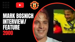 Mark Bosnich InterviewFeature 2000 [upl. by Remmer]