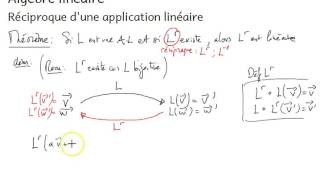 Ma4 Ch4  Applications linéaires  11  Réciproque dune application linéaire [upl. by Direj584]