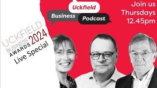 The September Uckfield Business Podcast Business Awards Special [upl. by Garrick]