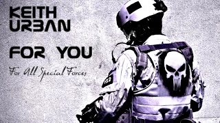 Keith Urban  For You OST Act Of Valor  SEAL  Special Forces [upl. by Artus507]