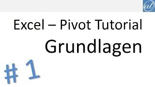 Excel  Pivot Tutorial 1  PivotTabelle erstellen [upl. by Aruasi]