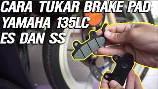 Cara Tukar Brake Pad Yamaha LC135 [upl. by Cozza]