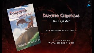 Darkwind Chronicles The First Act by Christopher Cifelli [upl. by Olihs]