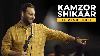 Kamzor Shikaar  Stand up comedy by Devesh Dixit [upl. by Ailic]