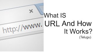 Telugu What Is URL And How It Works [upl. by Ardnwahsal]