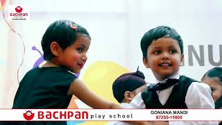 BACHPAN PLAY SCHOOL ll GONIANA MANDI ll 2024 [upl. by Klarika]