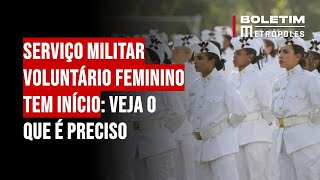 Serviço militar voluntário feminino tem início veja o que é preciso [upl. by Culley]