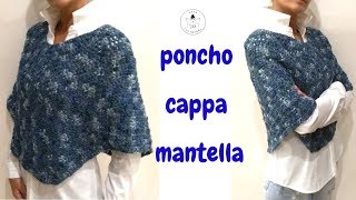 TUTORIAL Poncho cappa mantella a uncinettolafatatuttofare [upl. by Takara728]