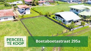 Boetaboetastraat 295a • 580 m² Perceel te Noord Paramaribo Suriname [upl. by Avigdor]