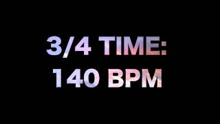 34 Time 140 BPM [upl. by Esnohpla168]